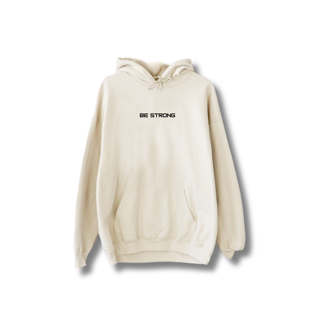 Be strong Hoodie
