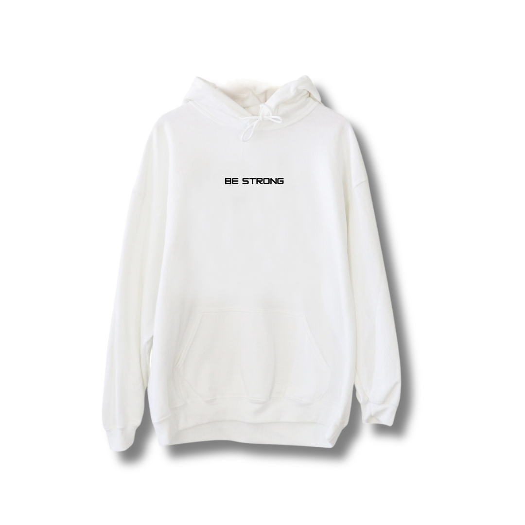 Be strong Hoodie