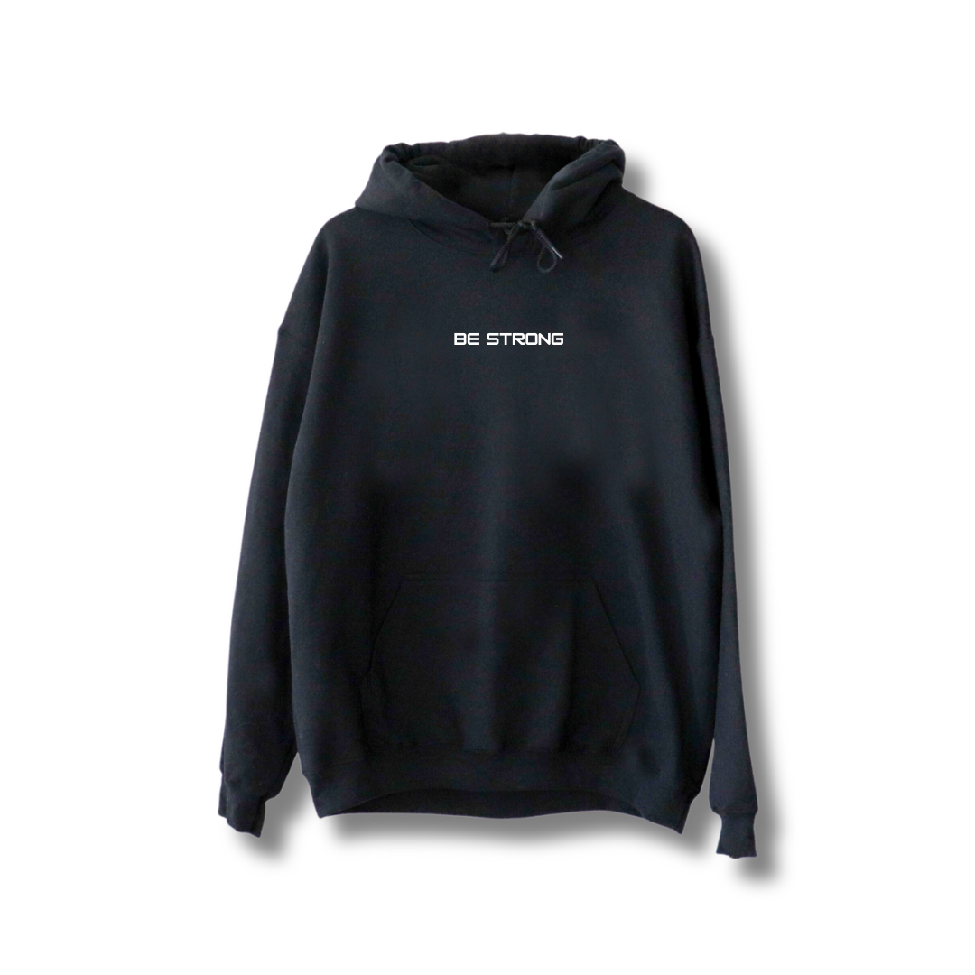 Be strong Hoodie