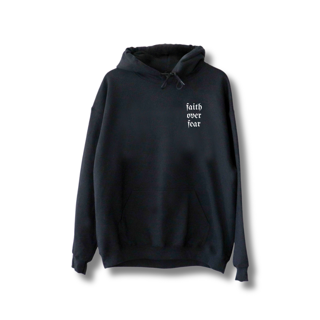 Faith over fear Hoodie