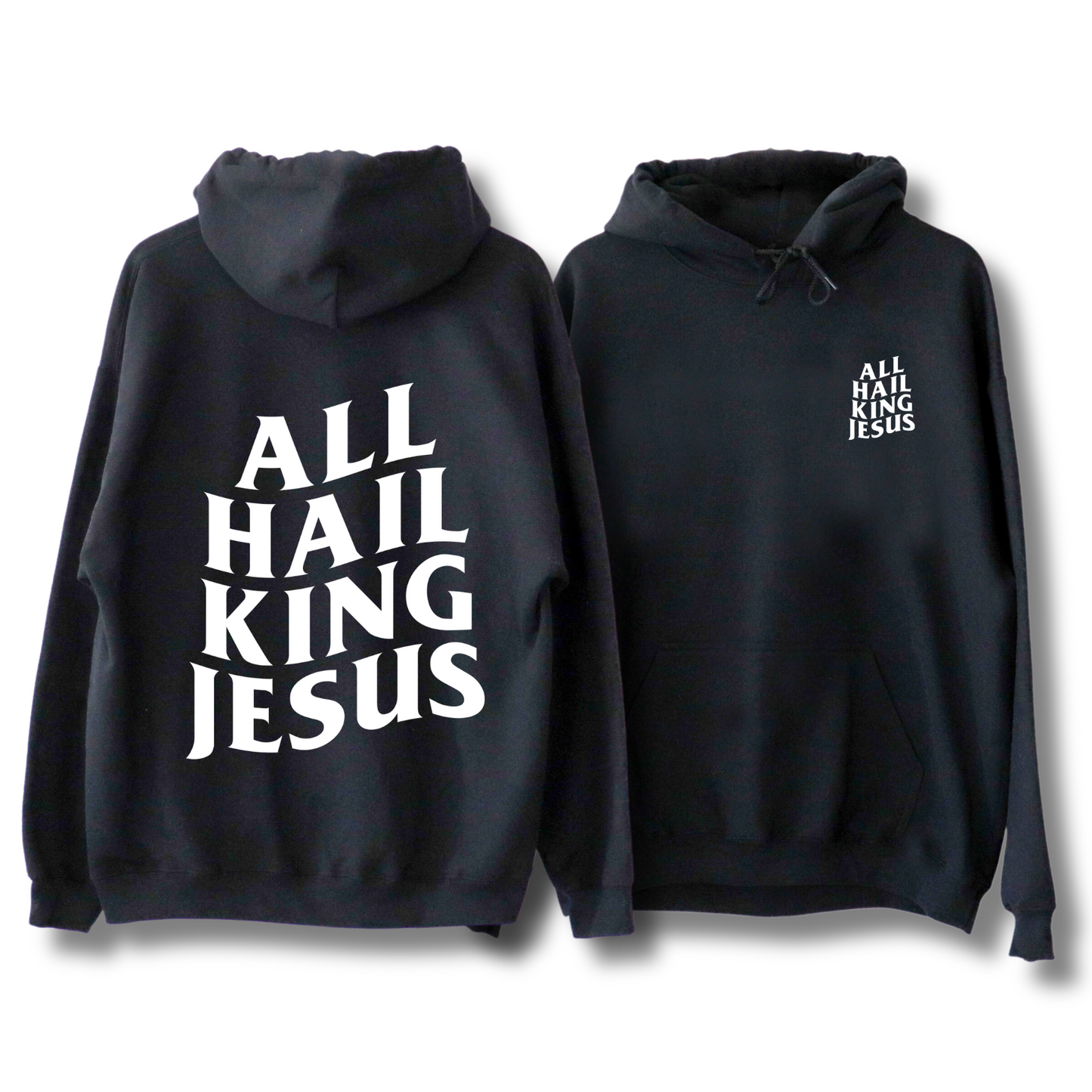 All Hail King Jesus Hoodie