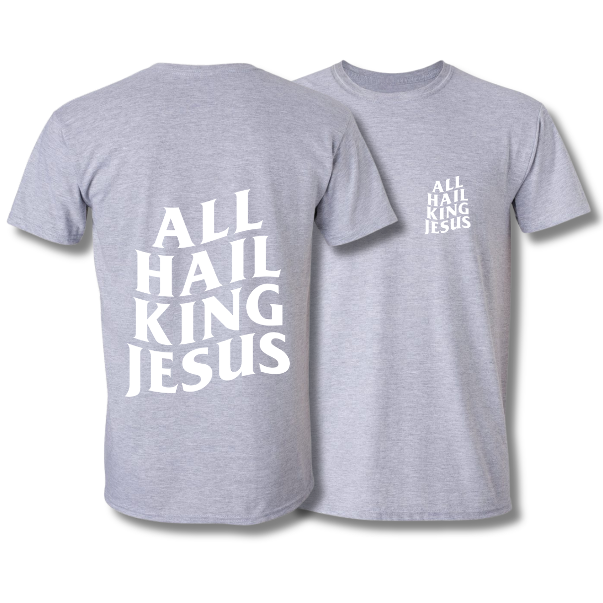 All Hail King Jesus Tee