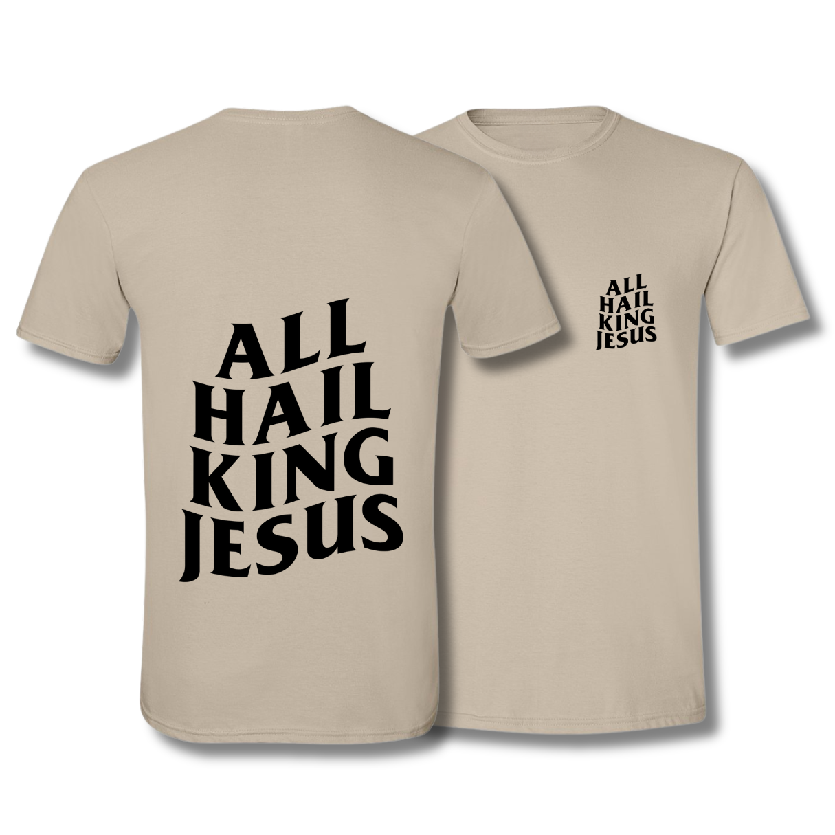 All Hail King Jesus Tee