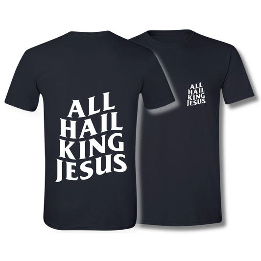 All Hail King Jesus Tee