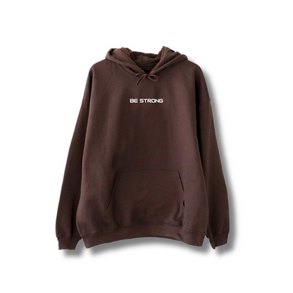Be strong Hoodie