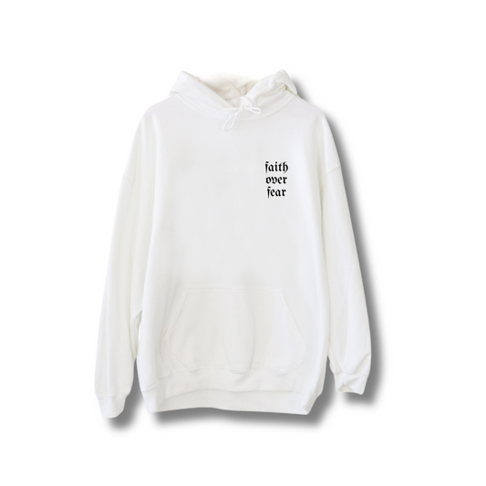 Faith over fear Hoodie